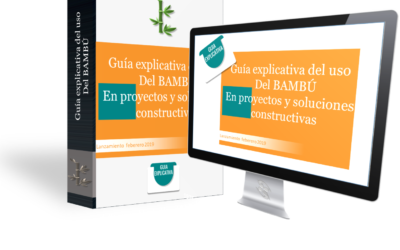 Programa Guía Explicativa del uso del bambú en proyectos y soluciones constructivas